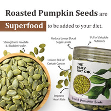 Load image into Gallery viewer, Roasted Pumpkin Seeds | Full of Antioxidants | Crunchy and Delicious