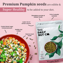 Load image into Gallery viewer, Premium Pumpkin Seeds | 100% Natural | Full of Antioxidants
